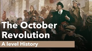 The October Revolution  A level History [upl. by Weisbart474]