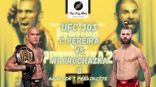 UFC 303 Pereira vs Prochazka II  Analiza i predikcije  ChaKay MMA 175 [upl. by Llenoil]