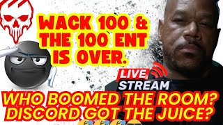 WACK 100 amp THE 100 ENT IS OVER WHO BOOMED THE ROOMDISCORD GOT THE JUICE🤣🤣🤣😎 [upl. by Kcirdneked]