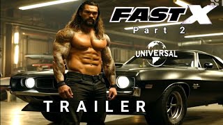 FAST X Part 2 – First Trailer 2025 – Vin diesel Dwayne Johnson [upl. by Egwan]