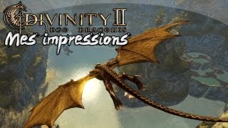 Divinity II  Ego Draconis  Mes impressions [upl. by Zitvaa52]