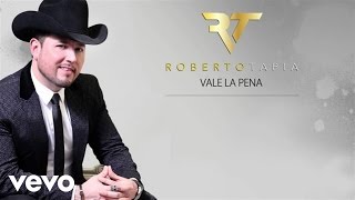 Roberto Tapia  Vale La Pena Lyric Video [upl. by Alston]