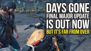 Days Gone Update 160 The Final Patch Is Amazing But Not The End Of The Series Days Gone DLC [upl. by Cobbie524]