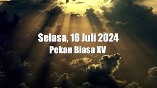 Renungan Harian Katolik Selasa 16 Juli 2024 [upl. by Sofia963]