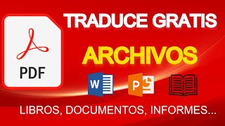 COMO TRADUCIR GRATIS CUALQUIER ARCHIVO PDF A CUALQUIER IDIOMA SIN PROGRAMAS LIBROS INFORMES [upl. by Odette532]