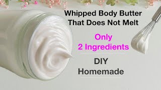 2 Ingredients BODY BUTTER No Preservative  Does Not Melt Perfect For the Whole Family DIY Homemade [upl. by Lemcke927]