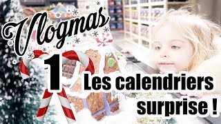 🎄1 VLOGMAS  LES CALENDRIERS SURPRISE  FAMILY VLOG [upl. by Gentes]