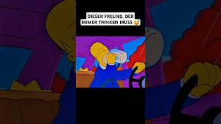 Wenn du IMMER TRINKEN musst 😅 simpsons homer trinken bier auto [upl. by Goltz926]