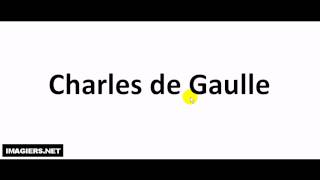 How to pronounce Charles de Gaulle [upl. by Llerreg469]