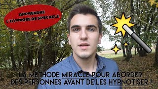 Une technique INFAILLIBLE pour aborder une personne avant de lhypnotiser [upl. by Beaston]