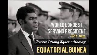 WORLD LONGEST SERVING PRESIDENT II Teodoro Obiang Nguema Mbasogo II Equatorial Guinea [upl. by Groome298]