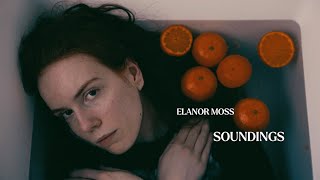 Elanor Moss  Soundings Official Video [upl. by Ellevehs]