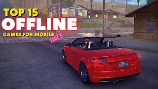 Top 15 Best Offline Games for Android amp iOS in 2022 PART 3 [upl. by Asenav]