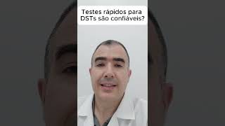 Testes rápidos para DSTs doenças sexualmente transmissíveis são confiáveis [upl. by Ahsinyd]