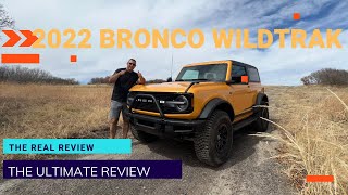 2022 Ford Bronco Wildtrak The Ultimate Review [upl. by Bollay]