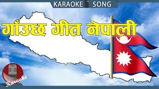 Gauchha Geet Nepali  Madhav Prasad Ghimire  Nepali Karaoke [upl. by Smaj]