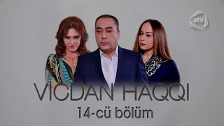 Vicdan haqqı 14cü bölüm [upl. by Lotsyrc]