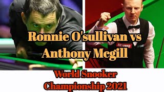 Ronnie Osullivan vs Anthony Mcgill  last Part  World Snooker Championship 2021 [upl. by Irrej922]