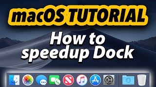 macOS Tutorial  How to Speedup Dock [upl. by Gnilyarg241]