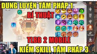 THIÊN LONG BÁT BỘ 2 DUNG LUYỆN TÂM PHÁP KIẾM TÂM PHÁP 3 VÀ CÁI KẾT  BÍ THUẬT GHÉP TLBB2M [upl. by Yadahs336]