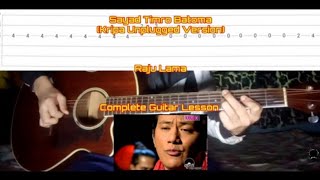 Sayad Timro Batoma  Kripa Unplugged Version  Raju Lama  Complete Guitar Lesson  With Tabs [upl. by Eimas152]