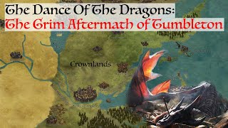 The Grim Aftermath Of Tumbleton Dance Of The Dragons House Of The Dragon History amp Lore [upl. by Einahpetse]