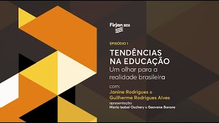 Tendências na educação a realidade brasileira  Formação para Educadores 1  Casa Firjan [upl. by Chapland]