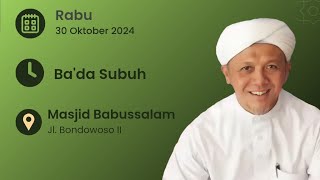 KH MASRUR MALIK UBAIDILLAH LC Kajian Minahus Saniyah di Masjid BABUSSALAM GKB 30 Oktober 2024 [upl. by Baxie488]