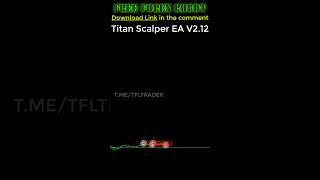 Titan Scalper EA V212  Best EA Robot Forex MT4 eaforex forex bestforexea forexea robotforex [upl. by Ennirok]