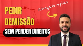 PEDIR DEMISSÃO sem perder direitos [upl. by Suryt]