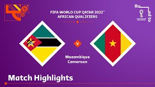 Mozambique v Cameroon  FIFA World Cup Qatar 2022 Qualifier  Match Highlights [upl. by Lavella]