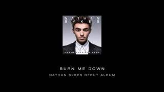 Nathan Sykes  Burn Me Down Teaser [upl. by Irina596]