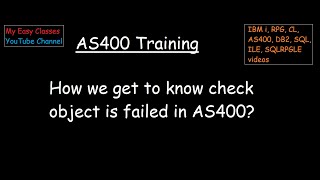 How we get to know check object is failed in AS400 [upl. by Anitel278]