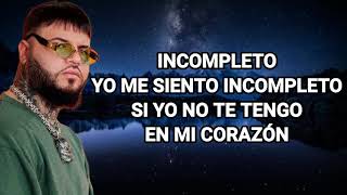 Incompleto  Onell Diaz Ft Farruko  Letra [upl. by Lebisor]