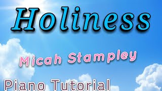 HolinessMicah StampleyPiano Tutorial [upl. by Leotie]