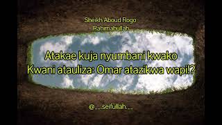 Sheikh Aboud Rogo Mauti na Ukweli wa hii duniaa Emotional [upl. by Kirsten]