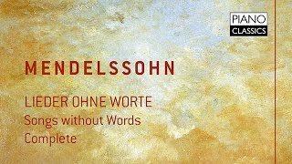 Mendelssohn Lieder ohne Worte Complete Full Album played by Balász Szokolay [upl. by Slosberg826]