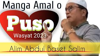 Mga Amal o Puso  Wasyat Maranao 2023  Alim Abdul Baset Salim [upl. by Hodge]