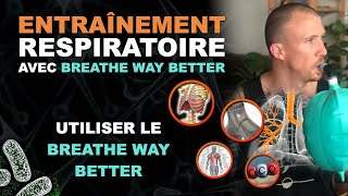 Comment Utiliser Breathe Way Better Entraînement Respiratoire [upl. by Esta659]