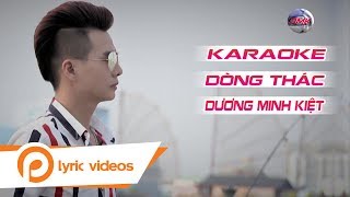 Karaoke Dòng Thác  Dương Minh Kiệt [upl. by Sillaw]