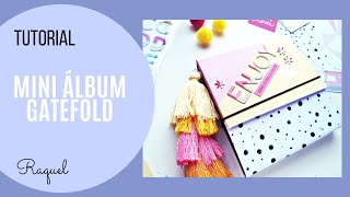 TUTORIAL MINI ÁLBUM GATEFOLD [upl. by Ydissahc]