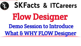 ServiceNow Flow Designer amp Uses  Demo session  skfacts servicenow flowdesigner interview [upl. by Certie349]