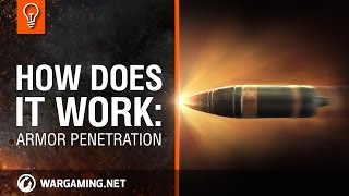 World of Tanks  Explaining Mechanics Armor Penetration [upl. by Barvick]