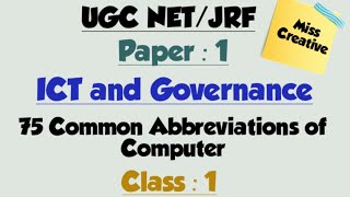 75 Common Abbreviations of ComputerClass1ICT and GovernanceUGC NETJRFPaper1 [upl. by Eiahpets]