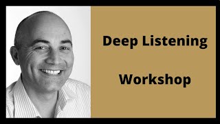 Deep Listening Workshop [upl. by Pollie]