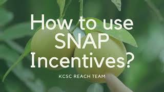 Choosing Healthy Eating with the SNAP Incentive Program [upl. by Oht]