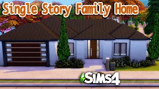 A Single Story Family Home  A Sims 4 Speed Build [upl. by Aivin]