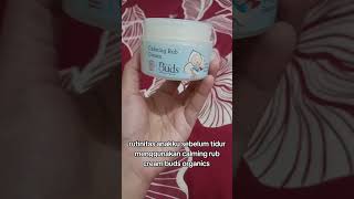 calming rub cream buds organics bisa digunakan mulai dari nbdewasa [upl. by Courcy]