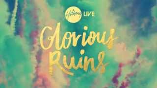 Glorious Ruins  Hillsong LIVE [upl. by Tehc]