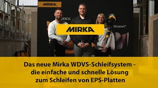 Das neue Mirka WDVSSchleifsystem  die einfache und schnelle Lösung zum Schleifen von EPSPlatten [upl. by Grimbald255]